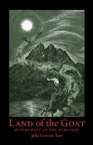 The Land of the Goat: Witchcraft in the Pyrenees