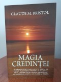 Claude M. Bristol, Magia credinței
