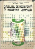 Cumpara ieftin Calculul de rezistenta in industria lemnului - Adrian Serbu, Ioan Curtu