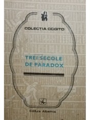 Eugen B. Marian (trad.) - Trei secole de paradox (Editia: 1983) foto