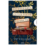Dicționarul cuvintelor pierdute - Pip Williams