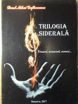 TRILOGIA SIDERALA. VERSURI, ARMONII, ECOURI...-DOREL MIHAI GAFTONEANU-234944