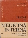 Tratat de medicina interna. Boli de metabolsim si nutritie