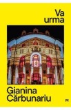 Cumpara ieftin Va urma - Gianina Carbunariu