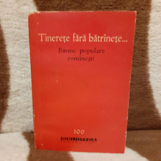 TINERETE FARA BATRANETE BASME POPULARE ROMANESTI