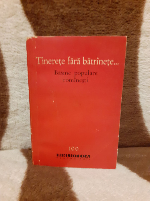 TINERETE FARA BATRANETE BASME POPULARE ROMANESTI