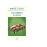 Suspendarea pedepsei - Patrick Modiano