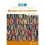 2018. &eacute;vi &eacute;retts&eacute;gi t&eacute;telek magyar nyelv &eacute;s irodalomb&oacute;l - 40 emelt szintű t&eacute;tel - &Aacute;rva L&aacute;szl&oacute;