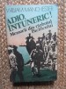 Adio, intuneric! Memorii din razboiul Pacificului &ndash; William Manchester