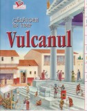 Calatorii in timp: Vulcanul, cu ilustratii de Peter Dennis