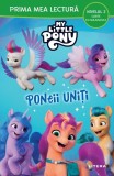 Cumpara ieftin My Little Pony. Poneii uniti (Nivelul 2 Carte cu majuscule)