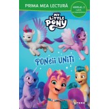 My Little Pony. Poneii uniti (Nivelul 2 Carte cu majuscule)