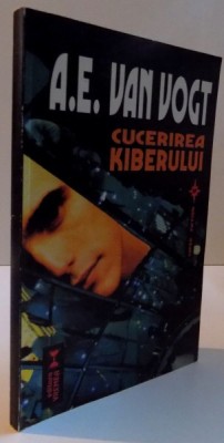 CUCERIREA KIBERULUI de A. E. VON VOGT , 1998 foto