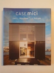CASE MICI ,SMALL HOUSES, KIS HAZAK 2007 foto