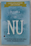 PUTEREA LUI NU de CLAUDIA AZULA ALTUCHER si JAMES ALTUCHER , 2019