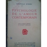 Leopold Stern - Psychologie de l&#039;amour contemporain (Editia: 1926)