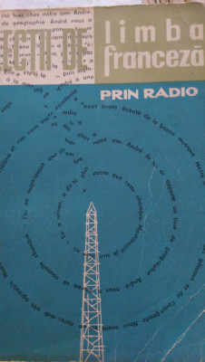 Lectii de limba franceza prin radio Valentin Lipati 1963 foto