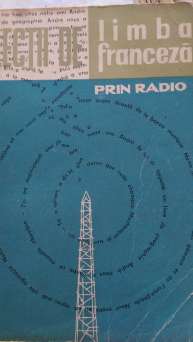 Lectii de limba franceza prin radio Valentin Lipati 1963