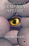 Blestemul de la Cumpăna Apelor - Elizabeth Kay