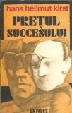 Pretul succesului - Hans Hellmut Kirst