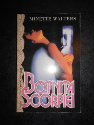 MINETTE WALTERS - BOTNITA SCORPIEI foto