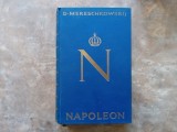 D. Mereschkowskij &ndash; Napoleon. Sein Leben / Der Mensch (Limba Germană) 1928