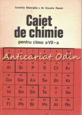 Caiet De Chimie Pentru Clasa a VII-a - Cornelia Gheorghiu, Dr. Claudia Panait foto