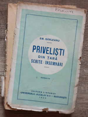 Privelisti din tara: schite, insemnari - Emil Garleanu// 1925 foto