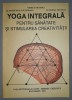 Nineta Crainici - Yoga Integrala pentru Sanatate si Creativitate (Carte, 1993) Spiritualitate &amp; Ezoterism