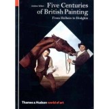 Cumpara ieftin Five Centuries of British Painting