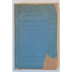 FILIPPICELE SAU DISCURSURILE CONTRA LUI M. ANTONIU de M. TULLIU CICERONE , 1877