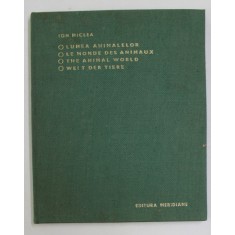 LUMEA ANIMALELOR de ION MICLEA , ALBUM DE FOTOGRAFIE ALB - NEGRU , 1968