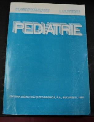 PEDIATRIE BUCURESTI 1995-PROF.DR.MIRCEA GEORMANEANU,PROF.DR.IOAN MUNTEANU foto