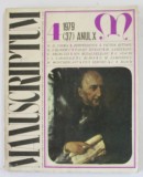 MANUSCRIPTUM , REVISTA TRIMESTRIALA EDITATA DE MUZEUL LITERATURII ROMANE , ANUL X , NR. 4 , 1979