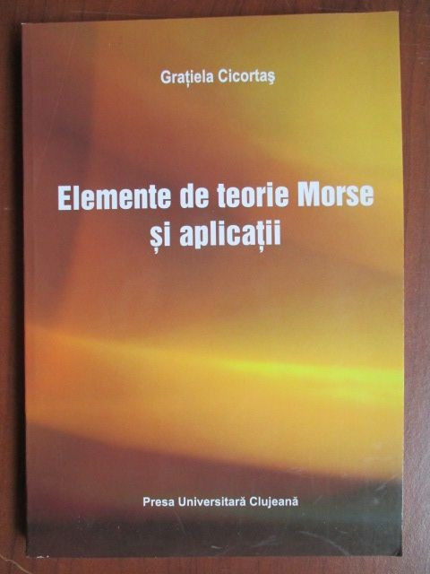 Elemente de teorie Morse si aplicatii