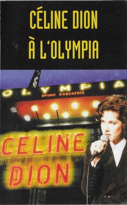 Casetă audio C&amp;eacute;line Dion &amp;lrm;&amp;ndash; &amp;Agrave; L&amp;#039;Olympia foto