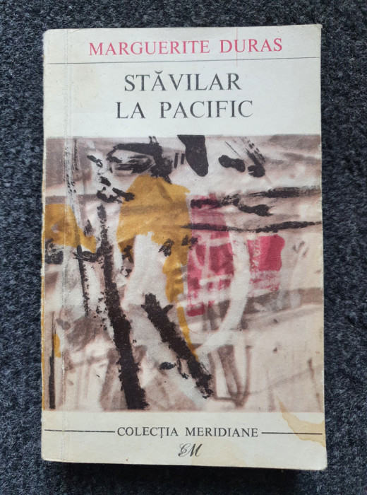 STAVILAR LA PACIFIC - Marguerite Duras