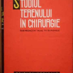 Studiul Terenului In Chirurgie - Th. Burghele ,519006