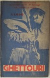 Cumpara ieftin I. LUDO - GHETTOURI: ASPECTE. IMPRESII. NUVELE (EDITURA "CARTEA" / COMUNITATEA EVREILOR DIN BUCURESTI - SECTIA PROPAGANDA SI STATISTICA) [1939]