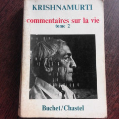 COMMENTAIRES SUR LA VIE - KRISHNAMURTI VOL.2 (CARTE IN LIMBA FRANCEZA)