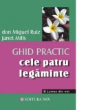 Cele patru legaminte. Ghid practic in integrarea celor patru legaminte pentru a deveni stapanii vietilor noastre - Cristian Hanu, Don Miguel Ruiz, Jan