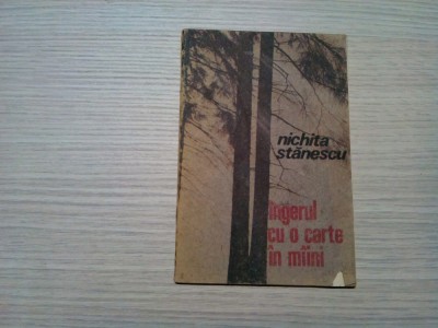 NICHITA STANESCU - Ingerul cu o Carte in Miini - Editura Libertas, 1991, 56 p. foto