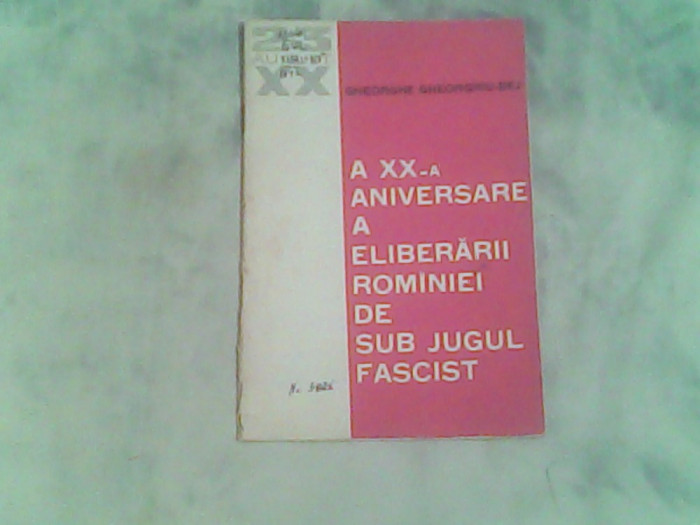 A XX-a aniversare a eliberarii Romaniei de sub jugul fascist-Gheorghe Gh.Dej