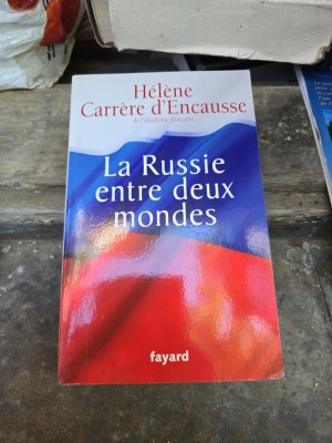La Russie entre deux mondes - H&amp;eacute;l&amp;egrave;ne Carr&amp;egrave;re d Encausse foto
