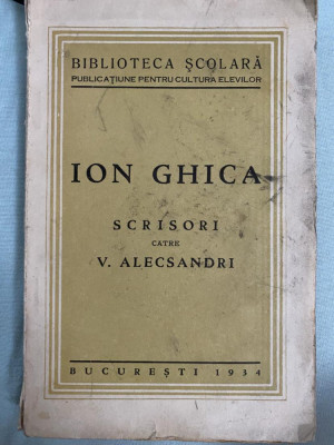 ION GHICA - SCRISORI CATRE V. ALECSANDRI, 1934 biblioteca scolara foto