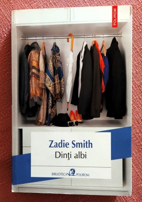Dinti albi. Editura Polirom, 2014 &amp;ndash; Zadie Smith foto
