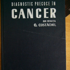 myh 44s - O Costachel - Depistare si diagnostic precoce in cancer - ed 1973