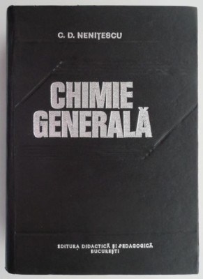 Chimie generala &amp;ndash; Costin D. Nenitescu foto