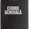 Chimie generala &ndash; Costin D. Nenitescu