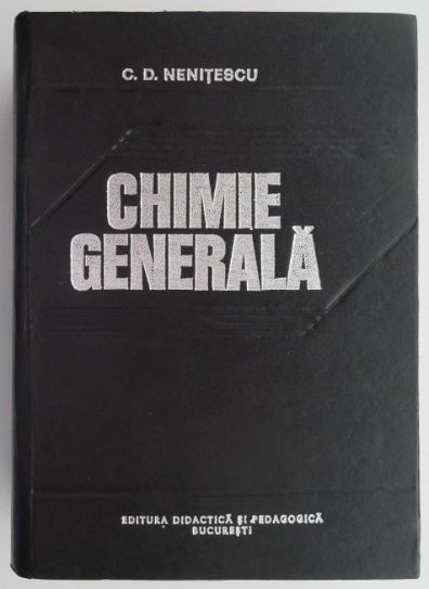 Chimie generala &ndash; Costin D. Nenitescu